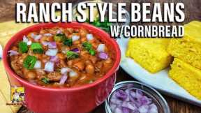 Easy Ranch Style Beans and Corn Bread