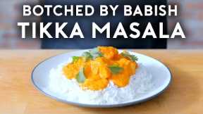 Botched by Babish: Chicken Tikka Masala