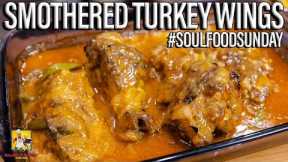 Smothered Turkey Wings #SoulFoodSunday