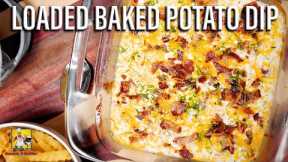 Loaded Baked Potato Dip | Appetizer Recipe