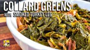 Collard Greens with Smoked Turkey Leg