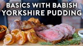 Yorkshire Pudding & Beef Roast | Basics with Babish