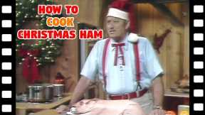 Justin Wilson: How To Cook Christmas Ham